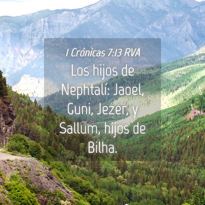 Picture 04 - 1 Crónicas 7:13 RVA - Los hijos de Nephtalí: Jaoel, Guni, Jezer, y - Bible Verse Picture