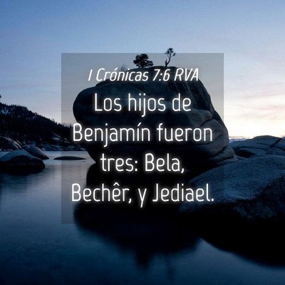 Picture 04 - 1 Crónicas 7:6 RVA - Los hijos de Benjamín fueron tres: Bela, - Bible Verse Picture