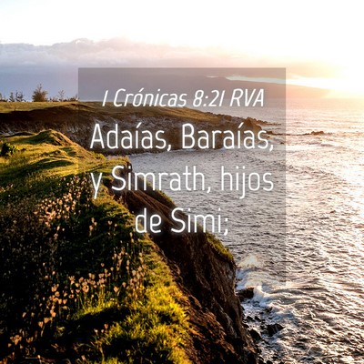 Picture 04 - 1 Crónicas 8:21 RVA - Adaías, Baraías, y Simrath, hijos de - Bible Verse Picture