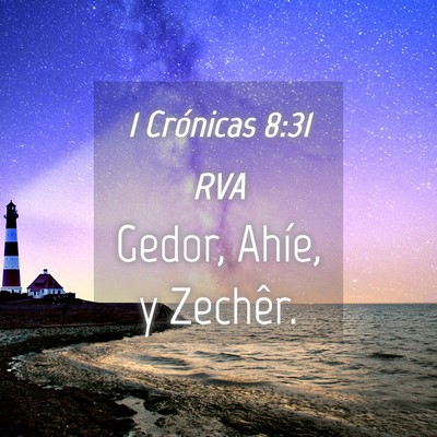 Picture 04 - 1 Crónicas 8:31 RVA - Gedor, Ahíe, y - Bible Verse Picture