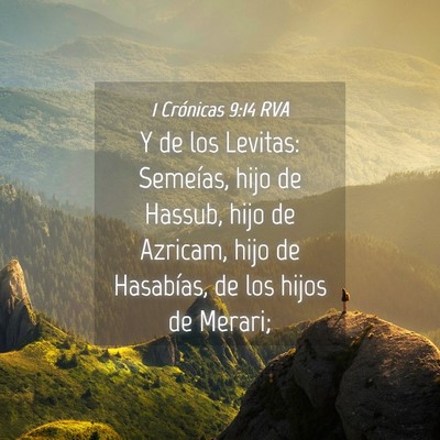 Picture 04 - 1 Crónicas 9:14 RVA - Y de los Levitas: Semeías, hijo de Hassub, hijo - Bible Verse Picture