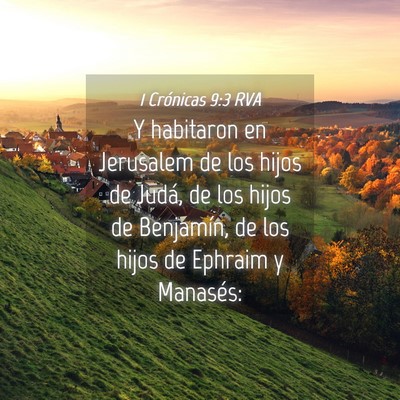 Picture 04 - 1 Crónicas 9:3 RVA - Y habitaron en Jerusalem de los hijos de Judá, - Bible Verse Picture