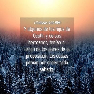 Picture 04 - 1 Crónicas 9:32 RVA - Y algunos de los hijos de Coath, y de sus - Bible Verse Picture