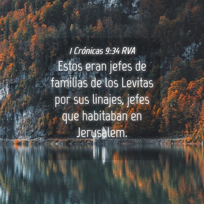Picture 04 - 1 Crónicas 9:34 RVA - Estos eran jefes de familias de los Levitas por - Bible Verse Picture