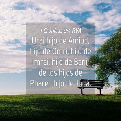 Picture 04 - 1 Crónicas 9:4 RVA - Urai hijo de Amiud, hijo de Omri, hijo de Imrai, - Bible Verse Picture