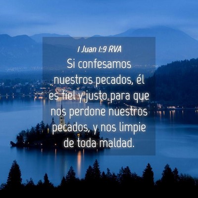 Picture 04 - 1 Juan 1:9 RVA - Si confesamos nuestros pecados, él es fiel y - Bible Verse Picture