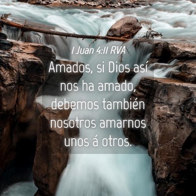 Picture 04 - 1 Juan 4:11 RVA - Amados, si Dios así nos ha amado, debemos - Bible Verse Picture