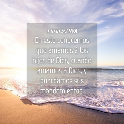 Picture 04 - 1 Juan 5:2 RVA - En esto conocemos que amamos á los hijos de - Bible Verse Picture