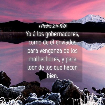 Picture 04 - 1 Pedro 2:14 RVA - Ya á los gobernadores, como de él enviados para - Bible Verse Picture