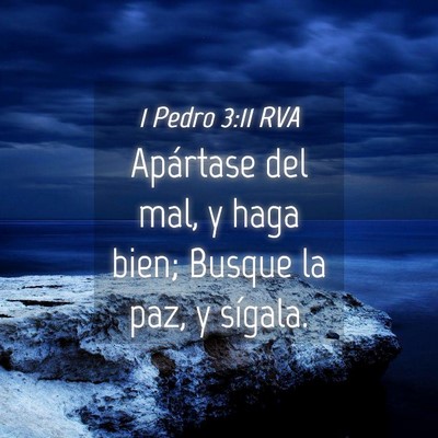Picture 04 - 1 Pedro 3:11 RVA - Apártase del mal, y haga bien; Busque la paz, y - Bible Verse Picture