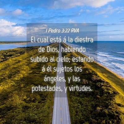 Picture 04 - 1 Pedro 3:22 RVA - El cual está á la diestra de Dios, habiendo - Bible Verse Picture