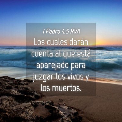 Picture 04 - 1 Pedro 4:5 RVA - Los cuales darán cuenta al que está aparejado - Bible Verse Picture
