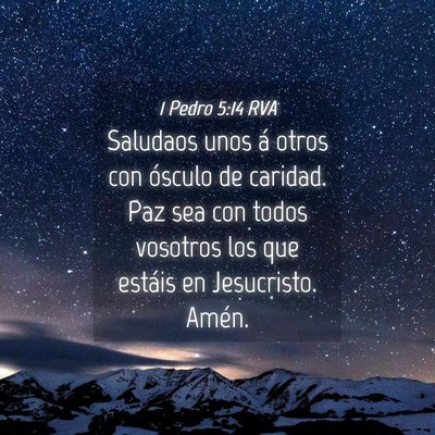 Picture 04 - 1 Pedro 5:14 RVA - Saludaos unos á otros con ósculo de caridad. - Bible Verse Picture