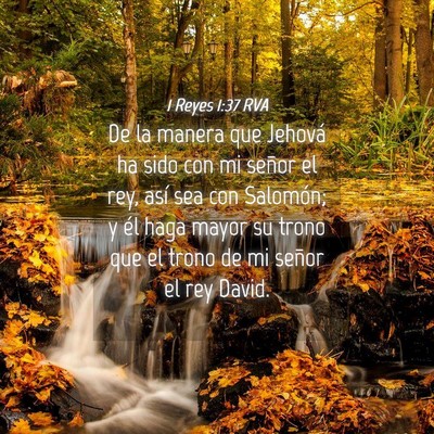 Picture 04 - 1 Reyes 1:37 RVA - De la manera que Jehová ha sido con mi señor el - Bible Verse Picture