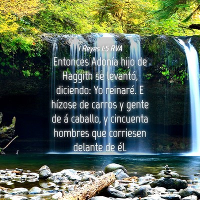 Picture 04 - 1 Reyes 1:5 RVA - Entonces Adonía hijo de Haggith se levantó, - Bible Verse Picture