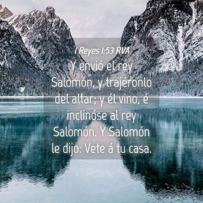 Picture 04 - 1 Reyes 1:53 RVA - Y envió el rey Salomón, y trajéronlo del - Bible Verse Picture
