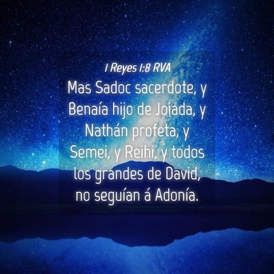 Picture 04 - 1 Reyes 1:8 RVA - Mas Sadoc sacerdote, y Benaía hijo de Joiada, y - Bible Verse Picture