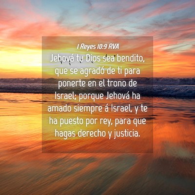 Picture 04 - 1 Reyes 10:9 RVA - Jehová tu Dios sea bendito, que se agradó de ti - Bible Verse Picture