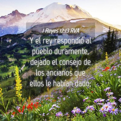 Picture 04 - 1 Reyes 12:13 RVA - Y el rey respondió al pueblo duramente, dejado - Bible Verse Picture