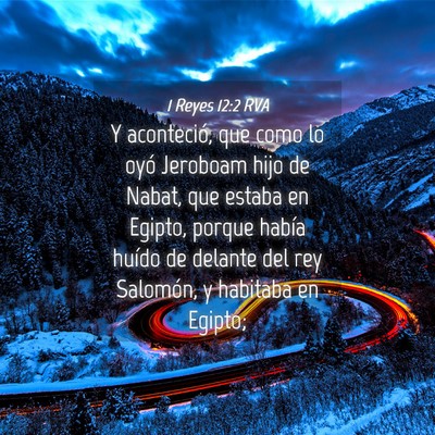 Picture 04 - 1 Reyes 12:2 RVA - Y aconteció, que como lo oyó Jeroboam hijo de - Bible Verse Picture