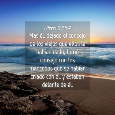 Picture 04 - 1 Reyes 12:8 RVA - Mas él, dejado el consejo de los viejos que - Bible Verse Picture