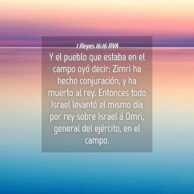 Picture 04 - 1 Reyes 16:16 RVA - Y el pueblo que estaba en el campo oyó decir: - Bible Verse Picture