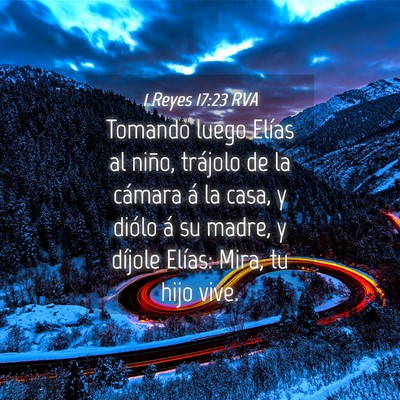 Picture 04 - 1 Reyes 17:23 RVA - Tomando luego Elías al niño, trájolo de la - Bible Verse Picture
