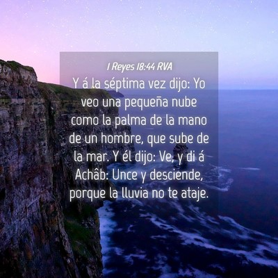 Picture 04 - 1 Reyes 18:44 RVA - Y á la séptima vez dijo: Yo veo una pequeña - Bible Verse Picture