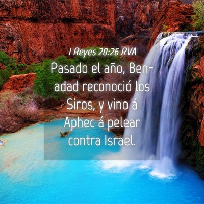 Picture 04 - 1 Reyes 20:26 RVA - Pasado el año, Ben-adad reconoció los Siros, y - Bible Verse Picture