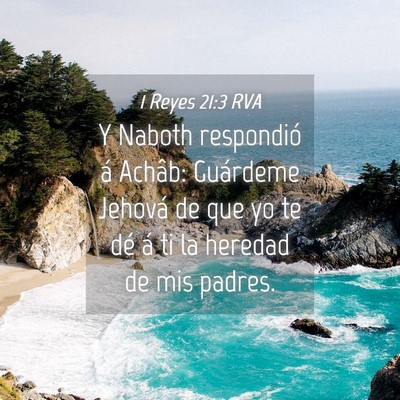 Picture 04 - 1 Reyes 21:3 RVA - Y Naboth respondió á Achâb: Guárdeme Jehová - Bible Verse Picture