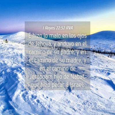 Picture 04 - 1 Reyes 22:52 RVA - E hizo lo malo en los ojos de Jehová, y anduvo - Bible Verse Picture