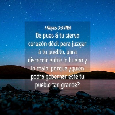 Picture 04 - 1 Reyes 3:9 RVA - Da pues á tu siervo corazón dócil para juzgar - Bible Verse Picture