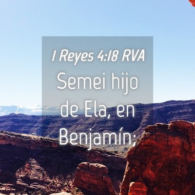 Picture 04 - 1 Reyes 4:18 RVA - Semei hijo de Ela, en - Bible Verse Picture