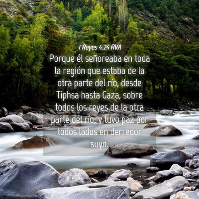 Picture 04 - 1 Reyes 4:24 RVA - Porque él señoreaba en toda la región que - Bible Verse Picture