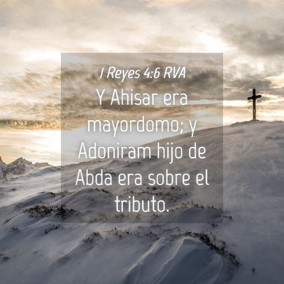 Picture 04 - 1 Reyes 4:6 RVA - Y Ahisar era mayordomo; y Adoniram hijo de Abda - Bible Verse Picture