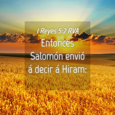 Picture 04 - 1 Reyes 5:2 RVA - Entonces Salomón envió á decir á - Bible Verse Picture