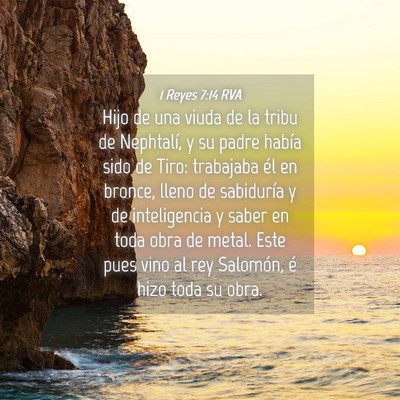 Picture 04 - 1 Reyes 7:14 RVA - Hijo de una viuda de la tribu de Nephtalí, y su - Bible Verse Picture