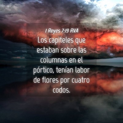 Picture 04 - 1 Reyes 7:19 RVA - Los capiteles que estaban sobre las columnas en - Bible Verse Picture