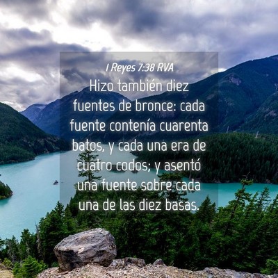 Picture 04 - 1 Reyes 7:38 RVA - Hizo también diez fuentes de bronce: cada fuente - Bible Verse Picture