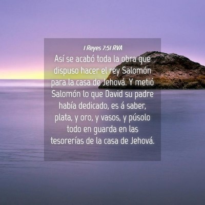 Picture 04 - 1 Reyes 7:51 RVA - Así se acabó toda la obra que dispuso hacer el - Bible Verse Picture