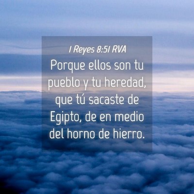 Picture 04 - 1 Reyes 8:51 RVA - Porque ellos son tu pueblo y tu heredad, que tú - Bible Verse Picture