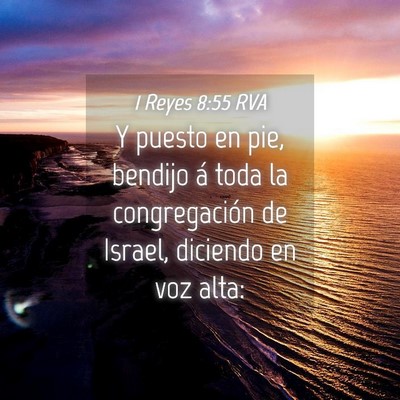 Picture 04 - 1 Reyes 8:55 RVA - Y puesto en pie, bendijo á toda la congregación - Bible Verse Picture
