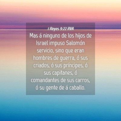 Picture 04 - 1 Reyes 9:22 RVA - Mas á ninguno de los hijos de Israel impuso - Bible Verse Picture