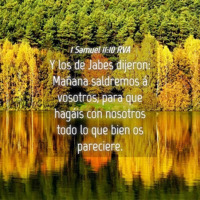 Picture 04 - 1 Samuel 11:10 RVA - Y los de Jabes dijeron: Mañana saldremos á - Bible Verse Picture