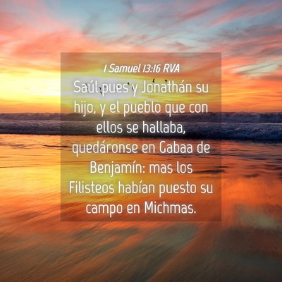 Picture 04 - 1 Samuel 13:16 RVA - Saúl pues y Jonathán su hijo, y el pueblo que - Bible Verse Picture
