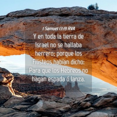 Picture 04 - 1 Samuel 13:19 RVA - Y en toda la tierra de Israel no se hallaba - Bible Verse Picture