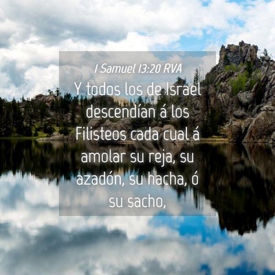 Picture 04 - 1 Samuel 13:20 RVA - Y todos los de Israel descendían á los - Bible Verse Picture