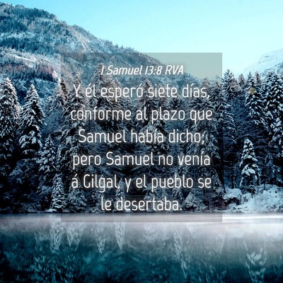 Picture 04 - 1 Samuel 13:8 RVA - Y él esperó siete días, conforme al plazo que - Bible Verse Picture