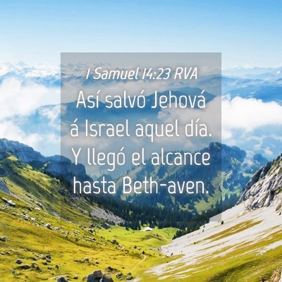 Picture 04 - 1 Samuel 14:23 RVA - Así salvó Jehová á Israel aquel día. Y - Bible Verse Picture