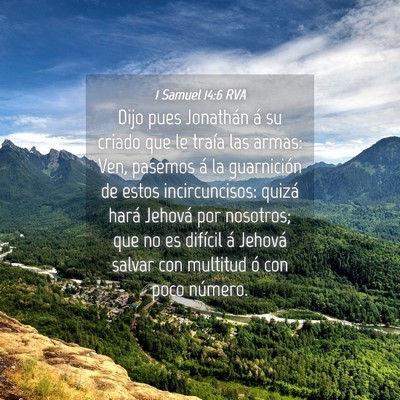Picture 04 - 1 Samuel 14:6 RVA - Dijo pues Jonathán á su criado que le traía - Bible Verse Picture